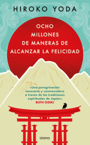 OCHO MILLONES DE MANERAS DE ALCANZAR LA FELICIDAD 
