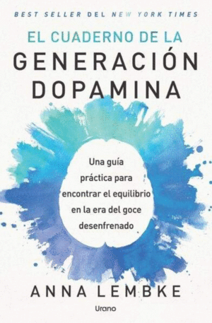 EL CUADERNO DE LA GENERACIÓN DOPAMINA
