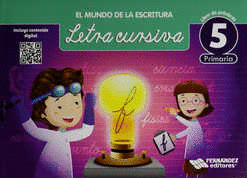EL MUNDO DE LA ESCRITURA LETRA CURSIVA 5 PRIMARIA