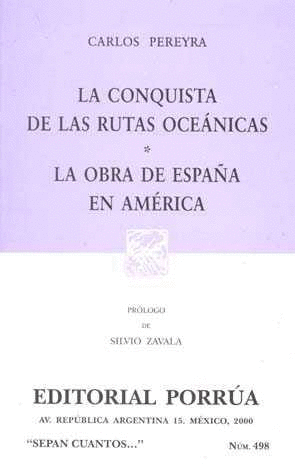 LA CONQUISTA DE LAS RUTAS OCEÁNICAS · LA OBRA DE ESPAÑA EN AMÉRICA