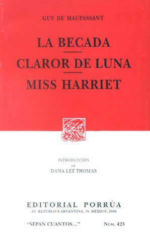LA BECADA · CLAROR DE LUNA · MISS HARRIET