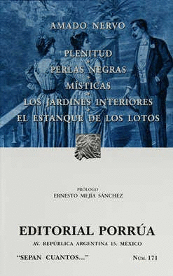 PLENITUD · PERLAS NEGRAS · MÍSTICAS · LOS JARDINES INTERIORES · EL ESTANQUE DE LOS LOTOS