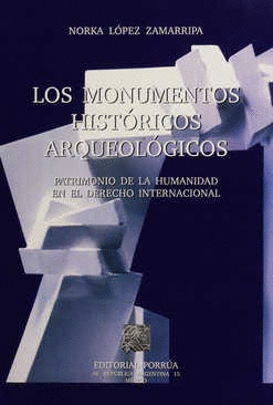 LOS MONUMENTOS HISTÓRICOS ARQUEOLÓGICOS