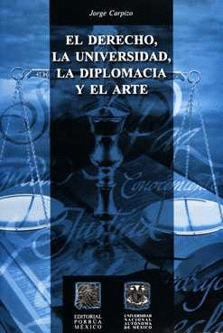 EL DERECHO, LA UNIVERSIDAD, LA DIPLOMACIA Y EL ARTE