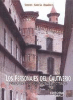 LOS PERSONAJES DEL CAUTIVERIO PRISIONES, PRISIONEROS Y CUSTODIOS