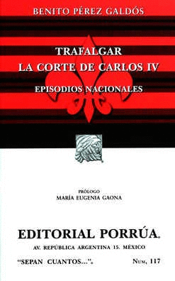 TRAFALGAR · LA CORTE DE CARLOS IV