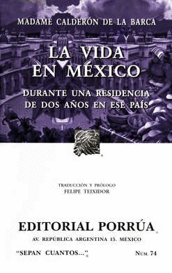 LA VIDA EN MÉXICO DURANTE UNA RESIDENCIA DE DOS AÑOS EN ESTE PAÍS