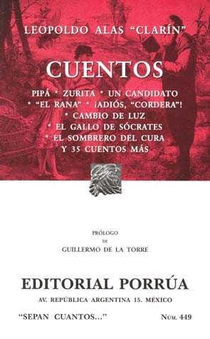 CUENTOS: PIPÁ · ZURITA · UN CANDIDATO · EL RANA · ¡ADIÓS, 'CORDERA'! · CAMBIO DE LUZ · EL GALLO DE SÓCRATES · EL SOMBRERERO DEL CURA Y 35 CUENTOS MÁS
