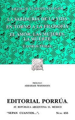 LA SABIDURÍA DE LA VIDA · EN TORNO A LA FILOSOFÍA · EL AMOR, LAS MUJERES, LA MUERTE Y OTROS TEMAS