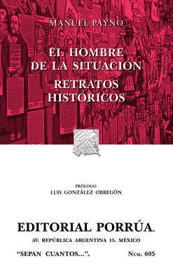 EL HOMBRE DE LA SITUACIÓN · RETRATOS HISTÓRICOS