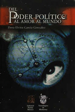 DEL PODER POLÍTICO AL AMOR AL MUNDO