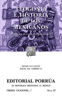 TEOGONÍA E HISTORIA DE LOS MEXICANOS