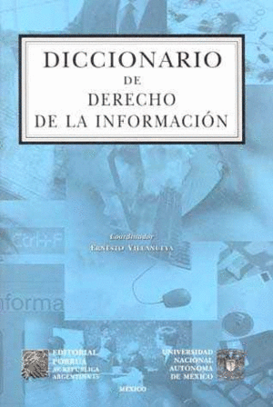 DICCIONARIO DE DERECHO DE LA INFORMACIÓN