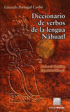 DICCIONARIO DE VERBOS DE LA LENGUA NAHUATL