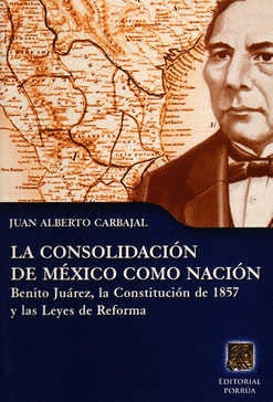 LA CONSOLIDACIÓN DE MÉXICO COMO NACIÓN