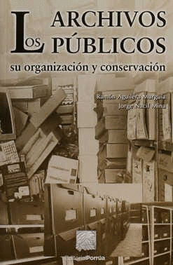 LOS ARCHIVOS PÚBLICOS SU ORGANIZACIÓN Y CONSERVACIÓN