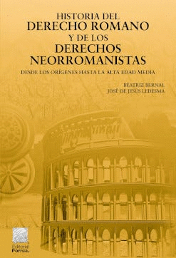 HISTORIA DEL DERECHO ROMANO Y DE LOS DERECHOS NEORROMANISTAS