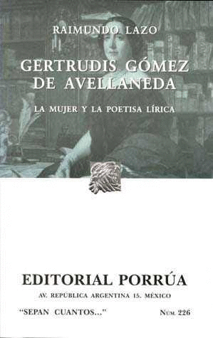 GERTRUDIS GÓMEZ DE AVELLANEDA: LA MUJER Y LA POETISA LÍRICA