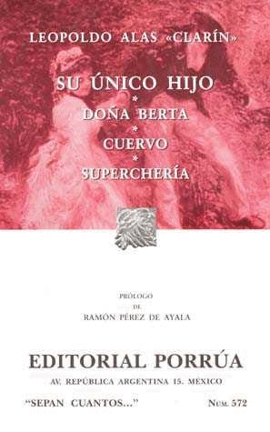 SU ÚNICO HIJO · DOÑA BERTA · CUERVO · SUPERCHERÍA