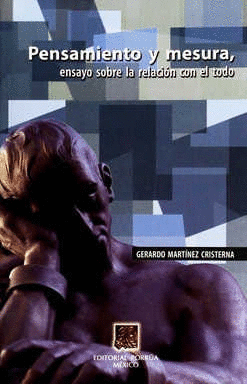 PENSAMIENTO Y MESURA, ENSAYO SOBRE LA RELACIÓN CON EL TODO