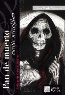 PAN DE MUERTO CUENTO NECROFÍLICO