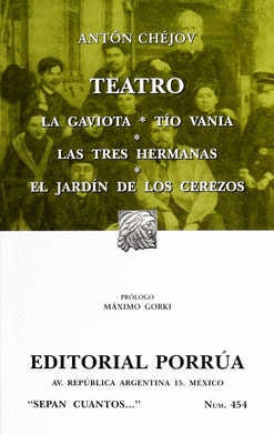 TEATRO: LA GAVIOTA · TÍO VANIA · LAS TRES HERMANAS · EL JARDÍN DE LOS CEREZOS
