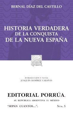 HISTORIA VERDADERA DE LA CONQUISTA DE LA NUEVA ESPAÑA