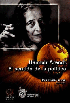 HANNAH ARENDT EL SENTIDO DE LA POLÍTICA