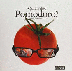 ¿QUIÉN DIJO POMODORO?
