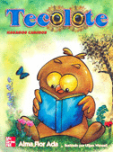 TECOLOTE. HAGAMOS CAMINOS. LIBRO DE LECTURA