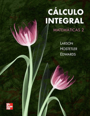 CALCULO INTEGRAL MATEMATICAS 2