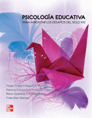 PSICOLOGIA EDUCATIVA PARA AFRONTAR LOS DESAFIOS DEL SIGLO 21