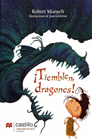 ¡TIEMBLEN, DRAGONES!