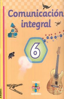 COMUNICACION INTEGRAL 6 PRIMARIA