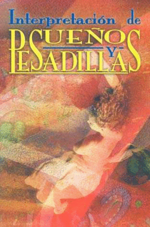 INTERPRETACION DE SUEÑOS Y PESADILLAS