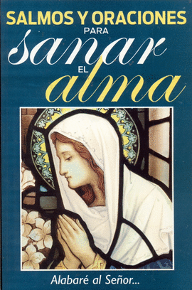 SALMOS Y ORACIONES PARA SANAR