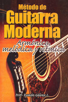 METODO DE GUITARRA MODERNA. ARMONICA, MELODICA Y RITMICA