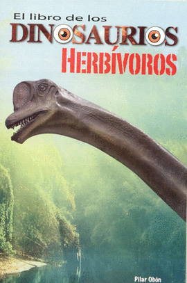 LIBRO DE LOS DINOSAURIOS HERBIVOROS