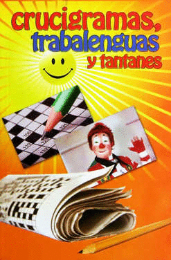 CRUCIGRAMAS TRABALENGUAS Y TANTANES