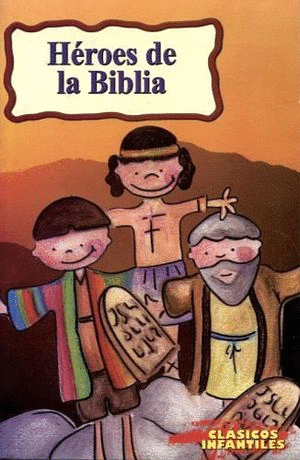 HEROES DE LA BIBLIA