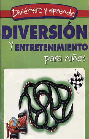 DIVERSION Y ENTRETENIMIENTO, PARA NIÑOS