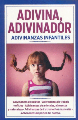 ADIVINA ADIVINADOR ADIVINANZAS INFANTILES