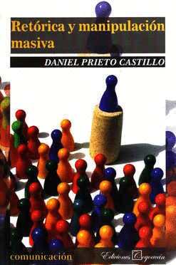 RETORICA Y MANIPULACION MASIVA