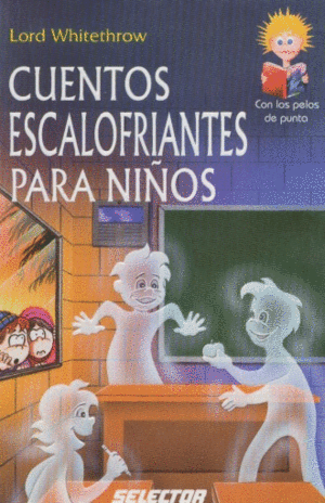 CUENTOS ESCALOFRIANTES PARA NIÑOS