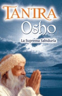 TANTRA LA SUPREMA SABIDURIA