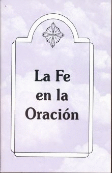 LA FE EN LA ORACION