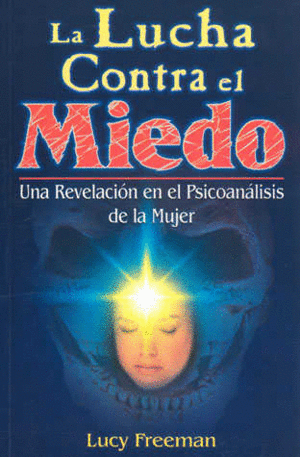 LA LUCHA CONTRA EL MIEDO