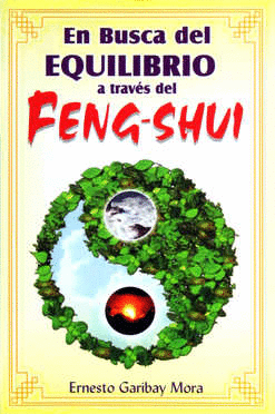 EN BUSCA DEL EQUILIBRIO A TRAVEZ DEL FENG SHUI