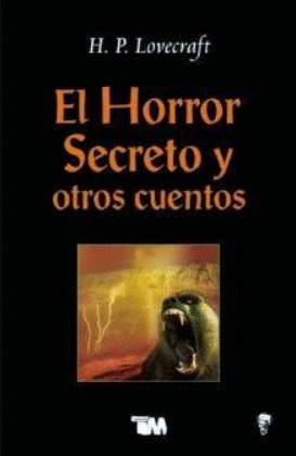 EL HORROR SECRETO Y OTROS CUENTOS