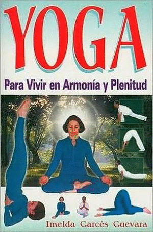 YOGA PARA VIVIR EN ARMONIO Y PLENITUD